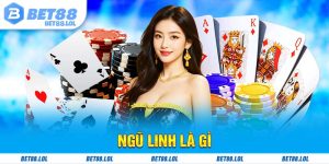 Ngũ Linh Là Gì? Bí Mật Đằng Sau Thuật Ngữ Hot Nhất Xì Dách